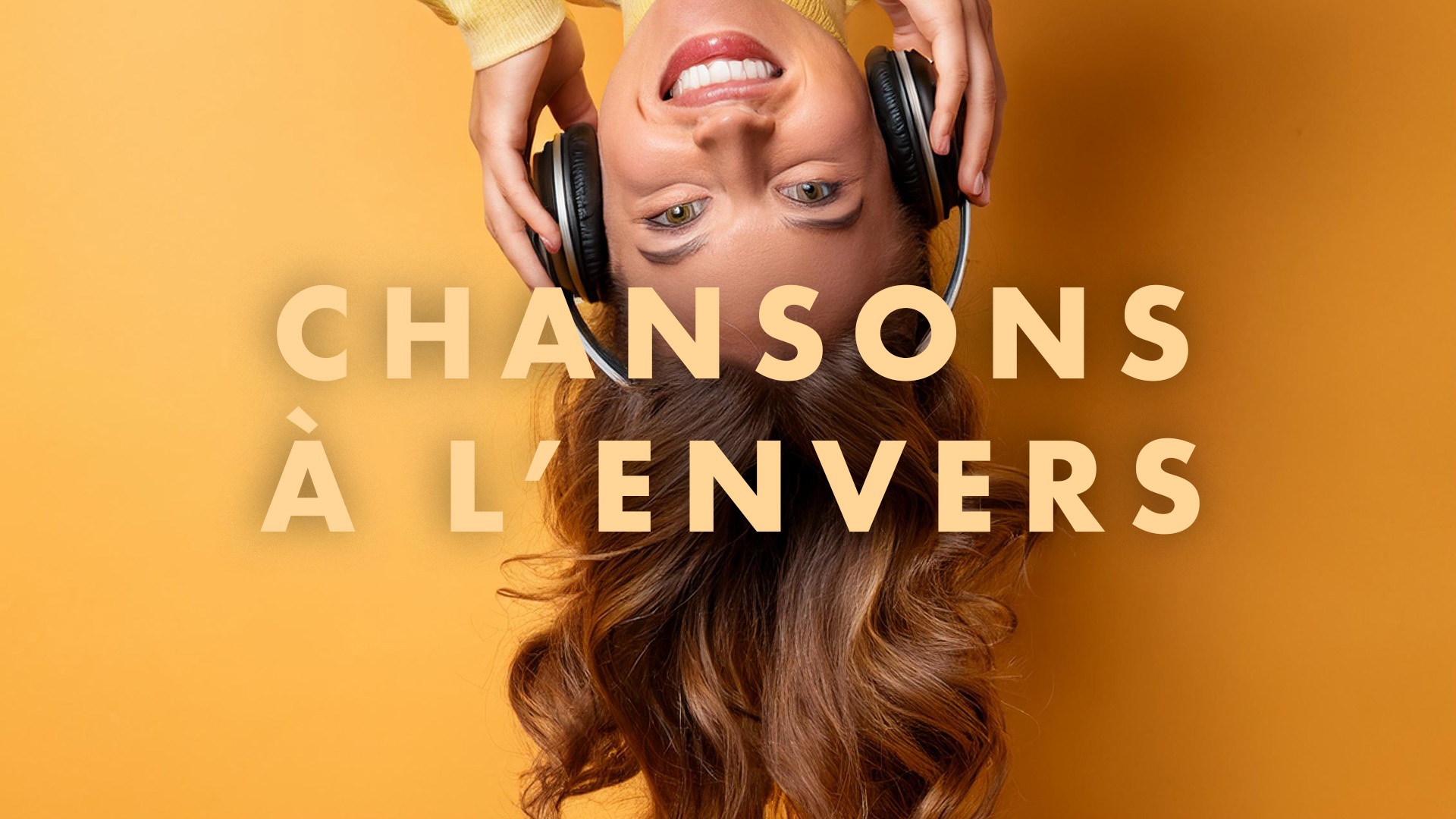 V3_PLAYLIST-CHANSONS-ENVERS_TIBT_1920x1080